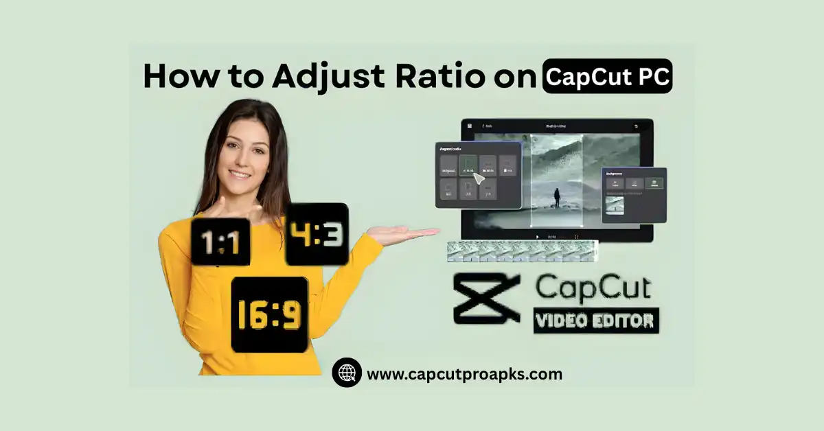 How to Adjust Ratio on CapCut PC Easily in 2025 1 How to Adjust Ratio on CapCut PC