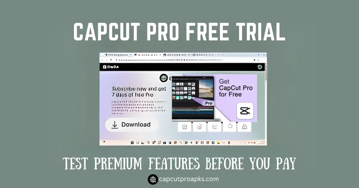 CapCut Pro Free Trial - A Powerful Positive Way to Upgrade Editing in 2026 1 CapCut Pro Free Trial