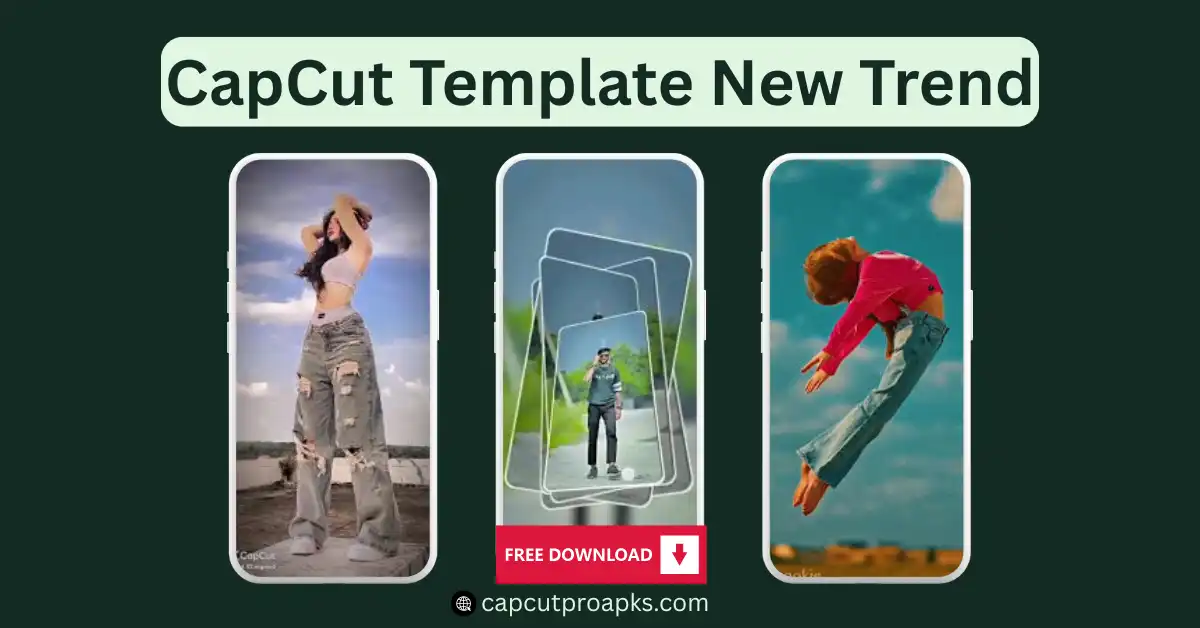CapCut Template New Trend: Ultimate Guide to Go Viral Fast in 2026 1 capcut template new trend