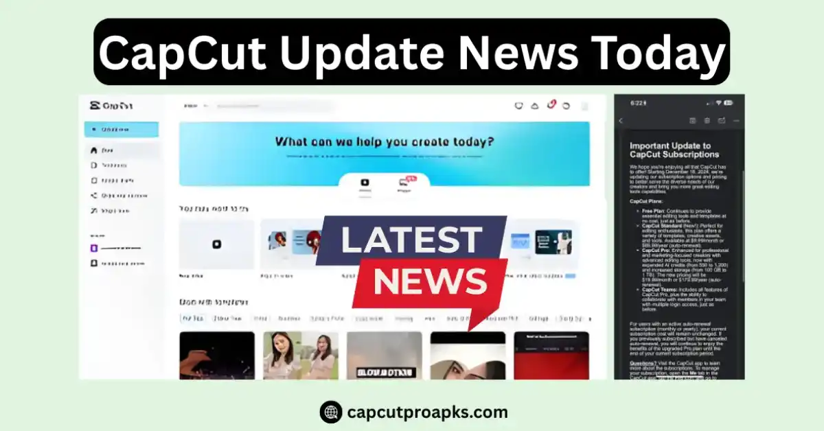 CapCut Update News Today: Powerful Tools That Make Editing Easier 1 CapCut Update News Today