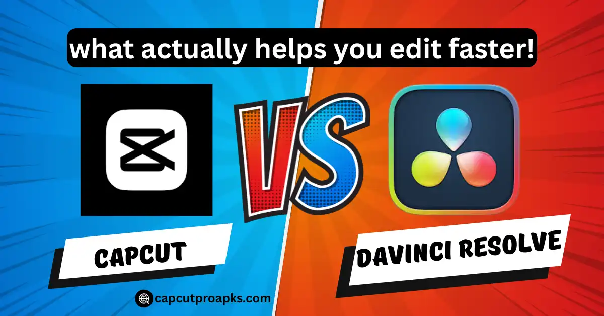CapCut vs DaVinci Resolve: Honest Take and the Tool That Saves Time in 2026 1 CapCut vs DaVinci Resolve