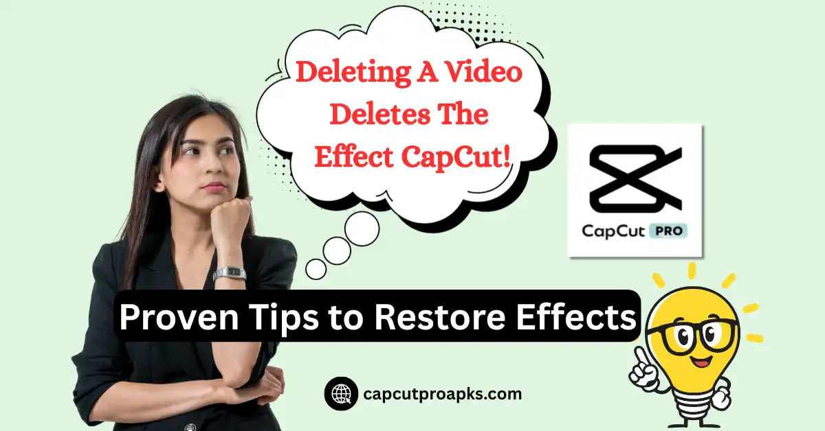 Deleting A Video Deletes The Effect CapCut – Proven Tips to Restore Effects 1 Deleting A Video Deletes The Effect CapCut