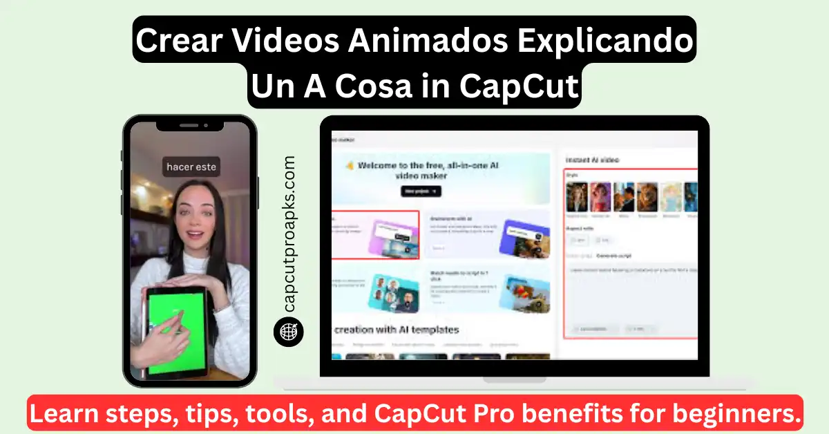 Crear Videos Animados Explicando Un A Cosa in CapCut – Easy & Powerful Guide 2026 1 Crear Videos Animados Explicando Un A Cosa